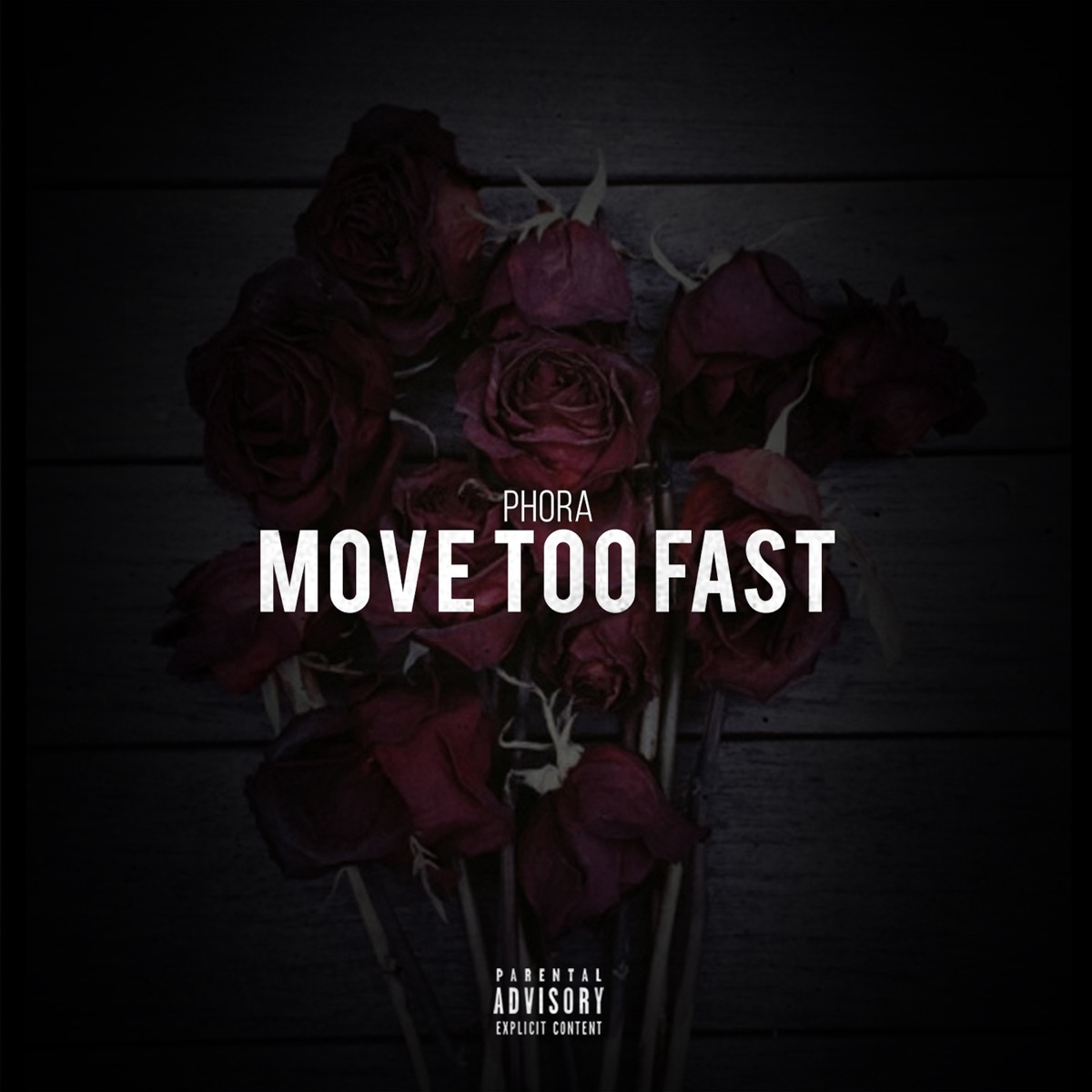 Phora - Move Too Fast