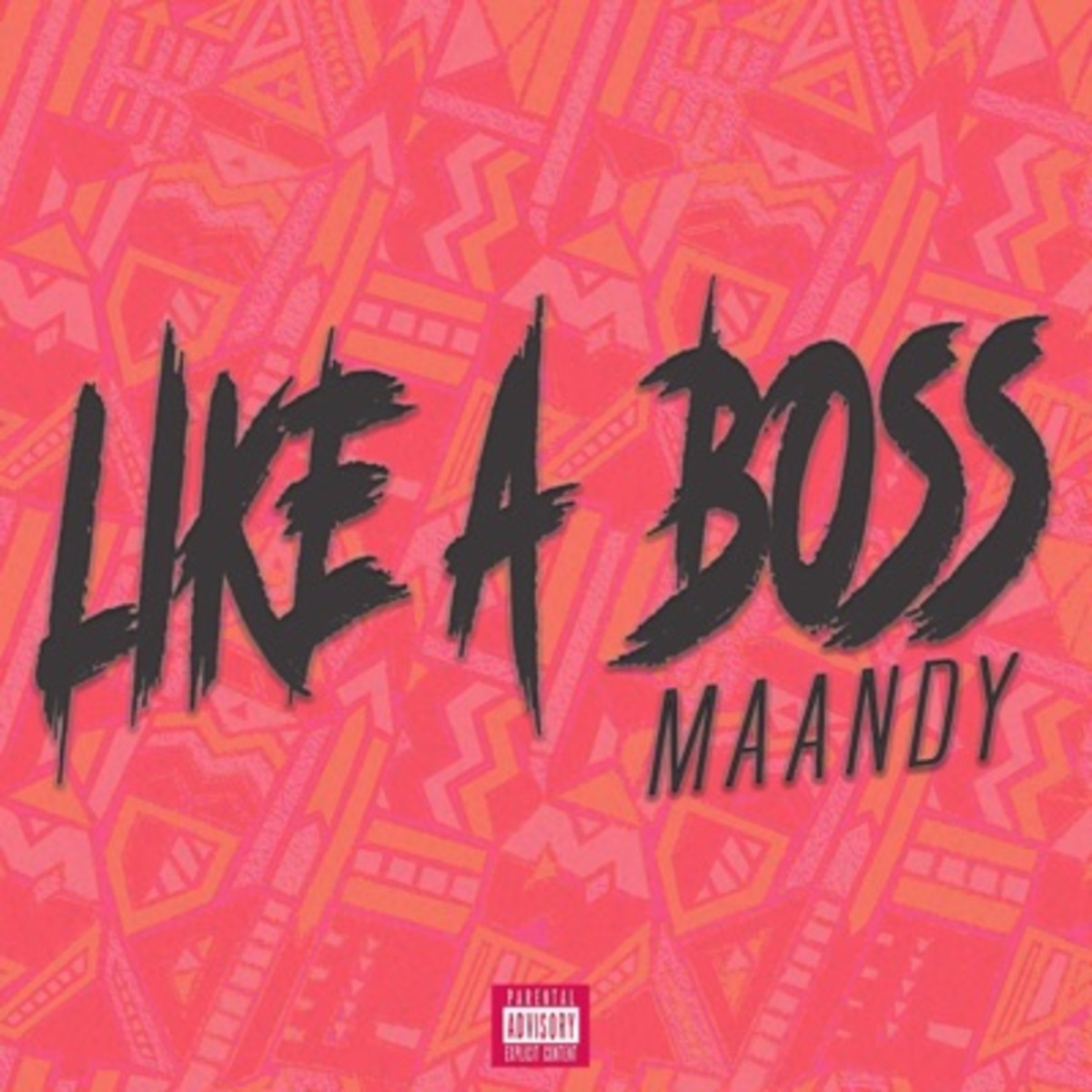 Maandy - Like a Boss