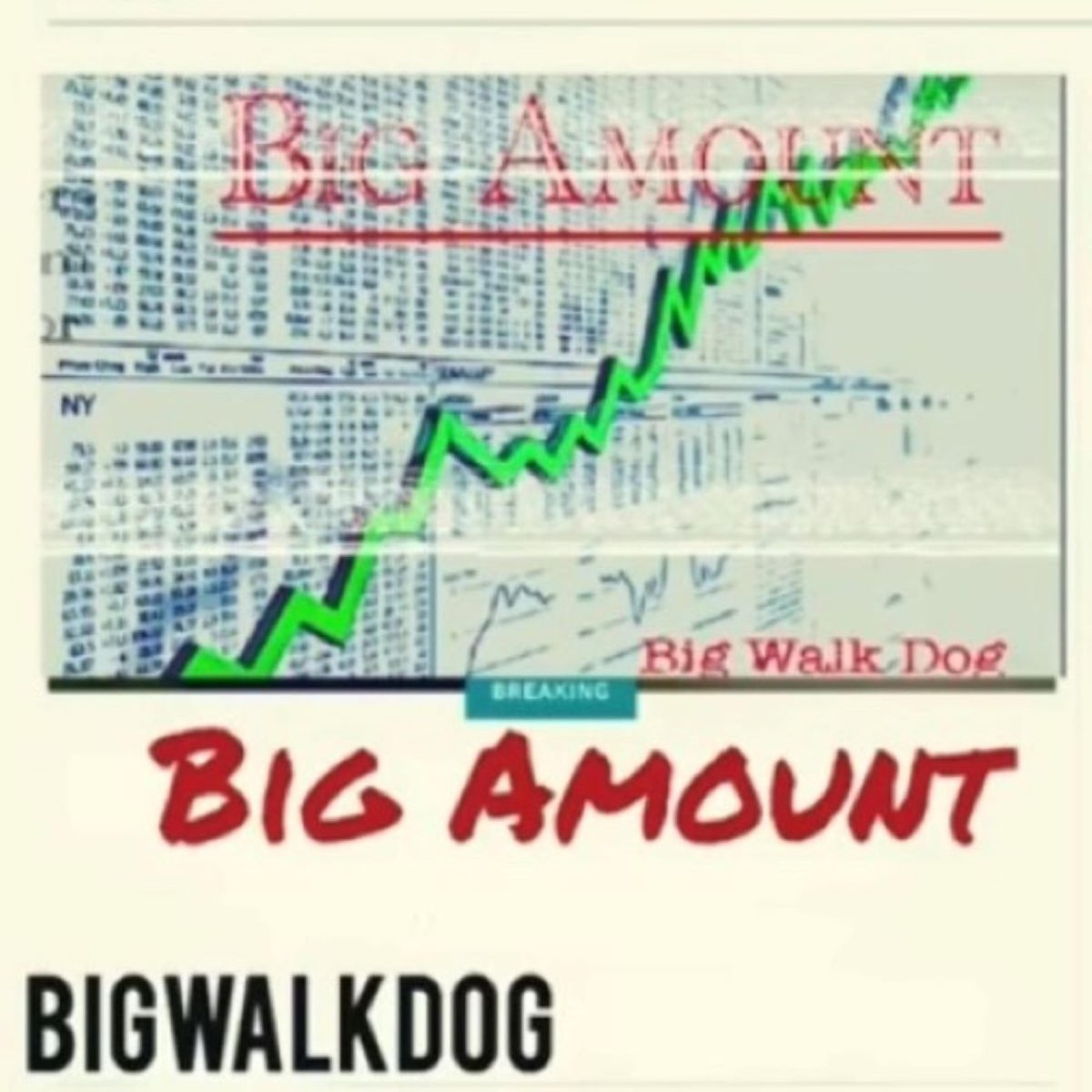 BigWalkDog - Big Amount