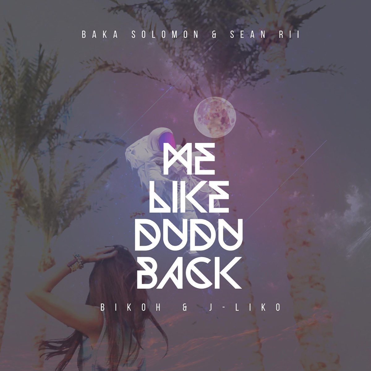Baka Solomon ft. Sean Rii, Bikoh & J-Liko - Me Like Dudu Back