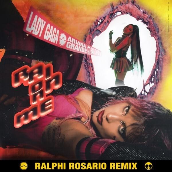 Lady Gaga ft. Ariana Grande & Ralphi Rosario - Rain On Me (Ralphi Rosario Remix)