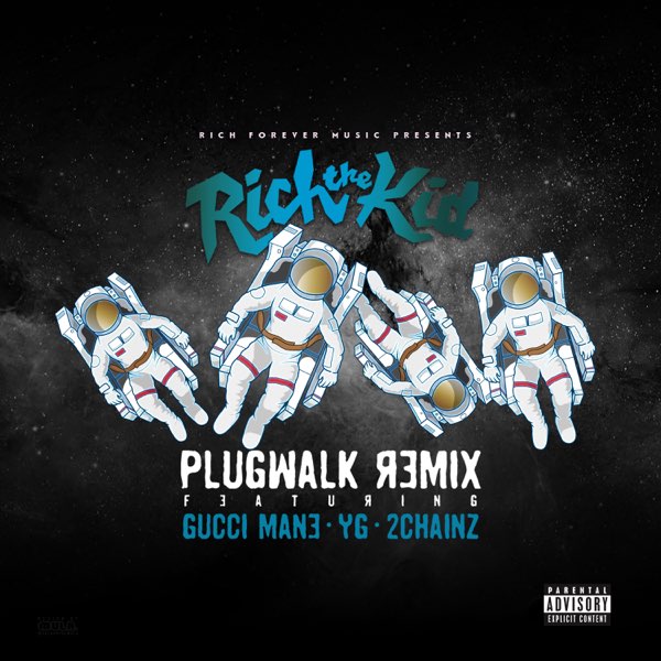 Rich The Kid ft. Gucci Mane, YG & 2 Chainz - Plug Walk (Remix)