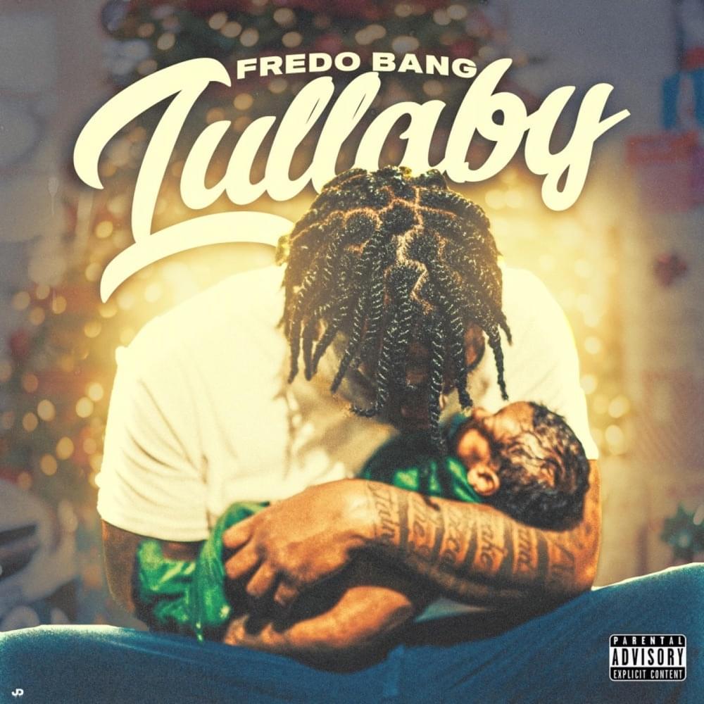 Fredo Bang - Lullaby