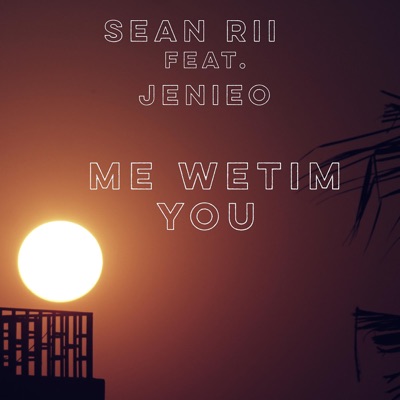 Sean Rii ft. Jenieo – Mi Wetim You