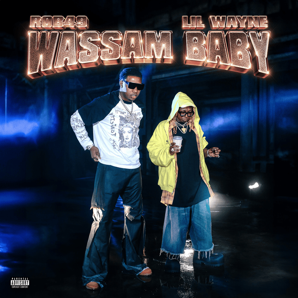 Rob49 ft. Lil Wayne - Wassam Baby
