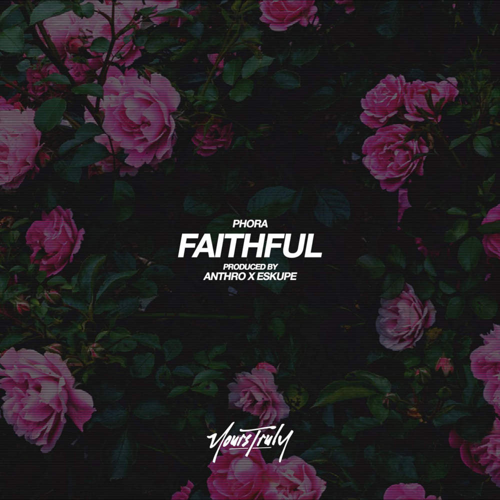 Phora - Faithful