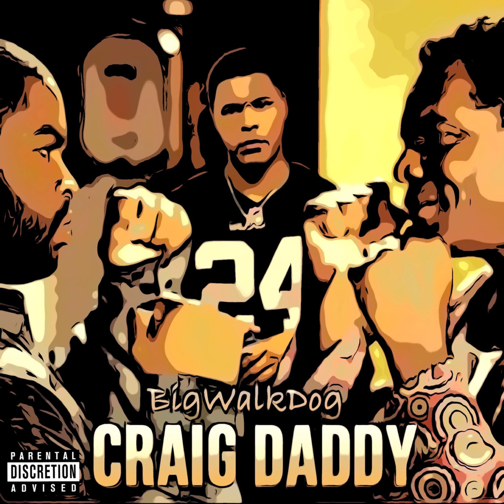 BigWalkDog - Craig Daddy