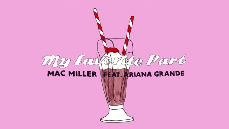 Mac Miller ft. Ariana Grande - My Favorite Part