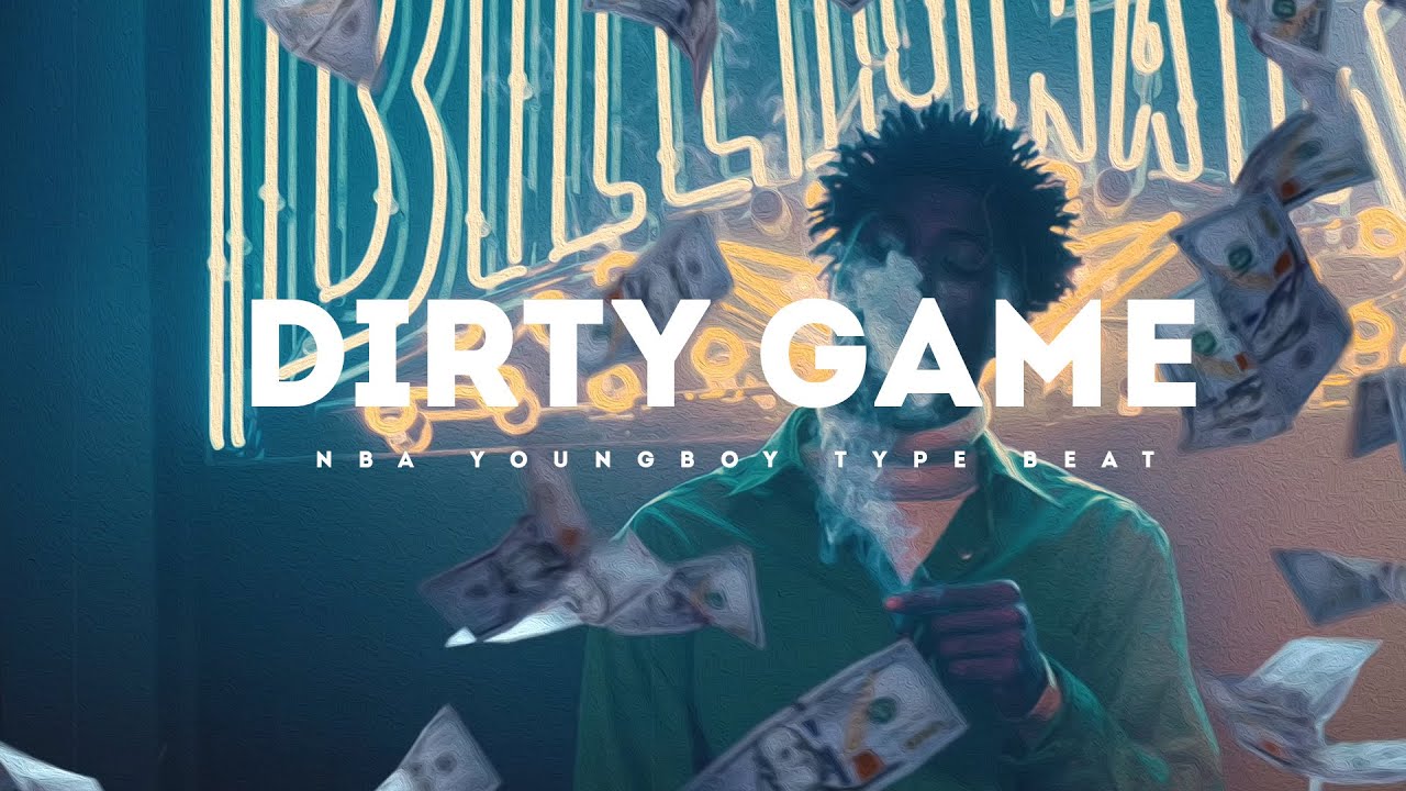 NBA Youngboy - Dirty Game