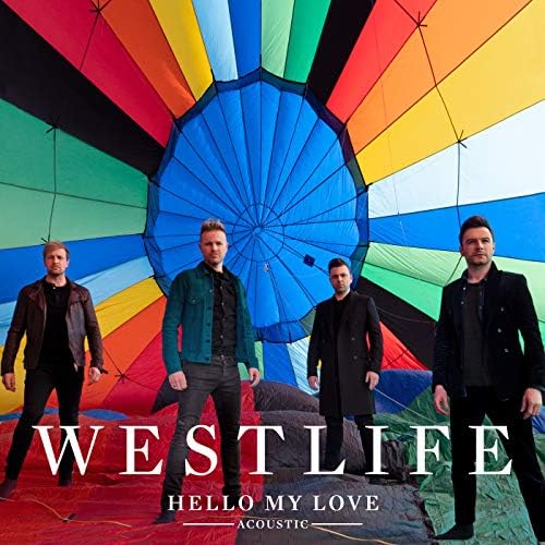 Westlife - Hello My Love (Acoustic)