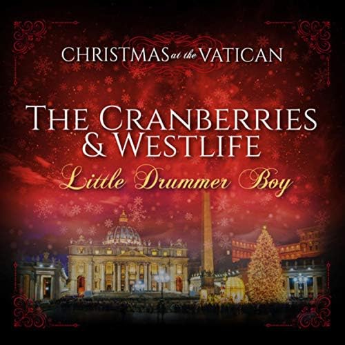 The Cranberries ft. Westlife - Little Drummer Boy