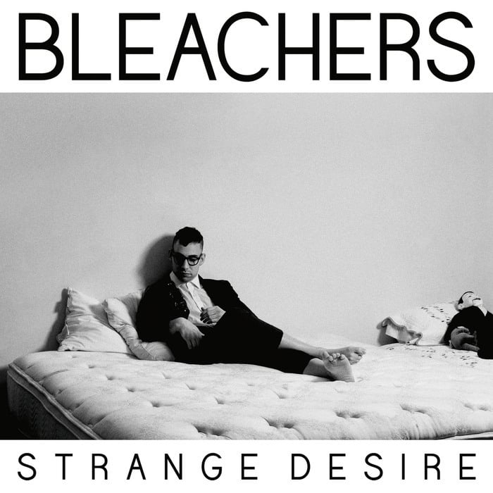Bleachers - Who I Want You To Love