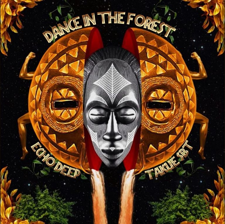 Echo Deep ft. Takue SBT – Dance In The Forest