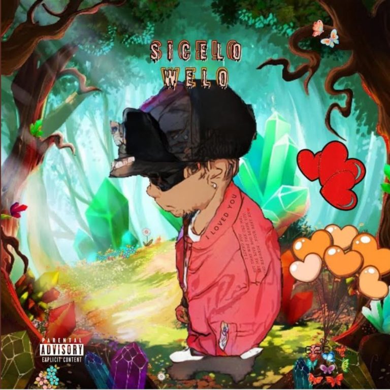 Sicelo Welo – I Loved You EP (Album)