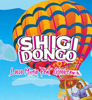 Locco Musiq ft. Ghobza21 – Shigidongo