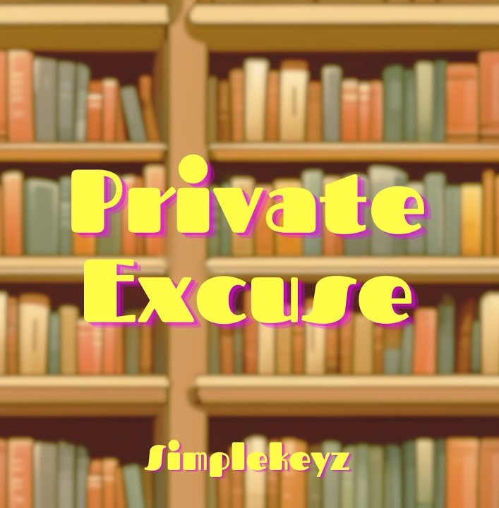 Simplekeyz – Private Excuse