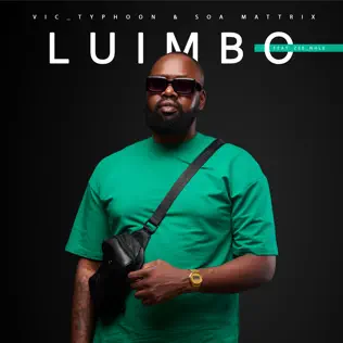 Vic_Typhoon ft. Soa mattrix & Zee_nhle – Luimbo
