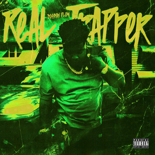BossMan Dlow - Real Trappe