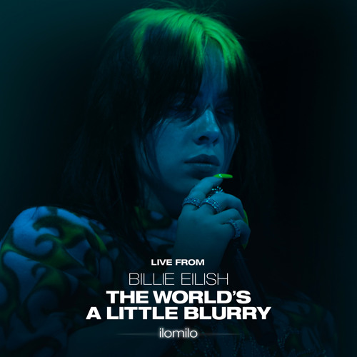 Billie Eilish - Ilomilo (Live From The Film, Billie Eilish: The World's A Little Blurry)