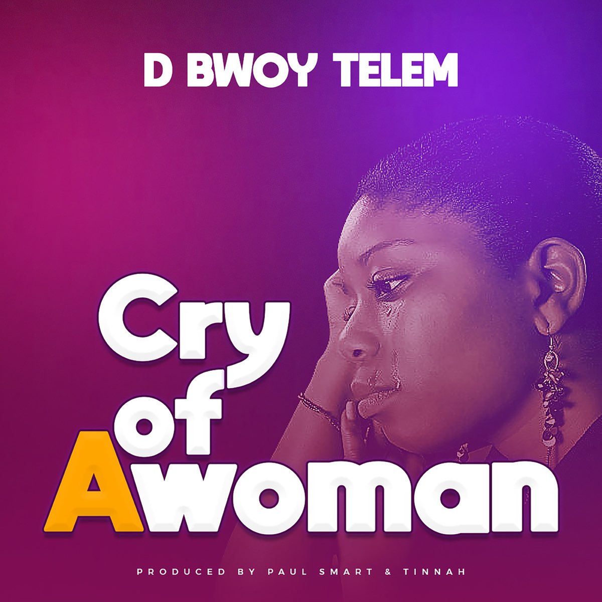 D Bwoy Telem - Cry Of A Woman
