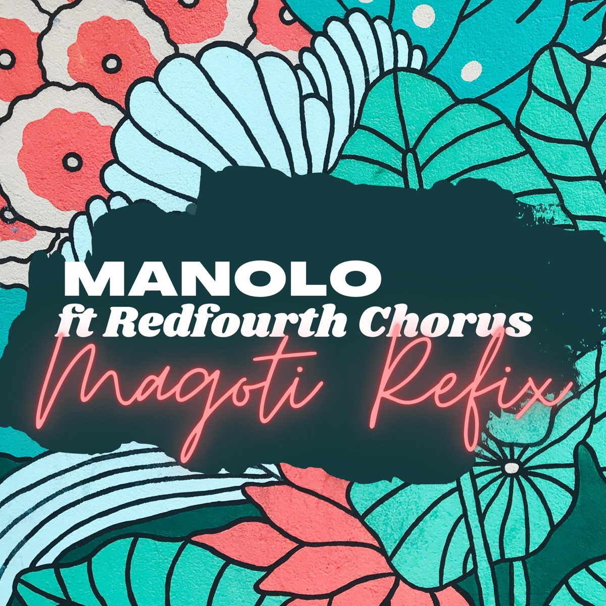 Manolo Ke ft. Redfourth Chorus - Magoti Refix