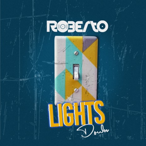 Roberto - Lights Down