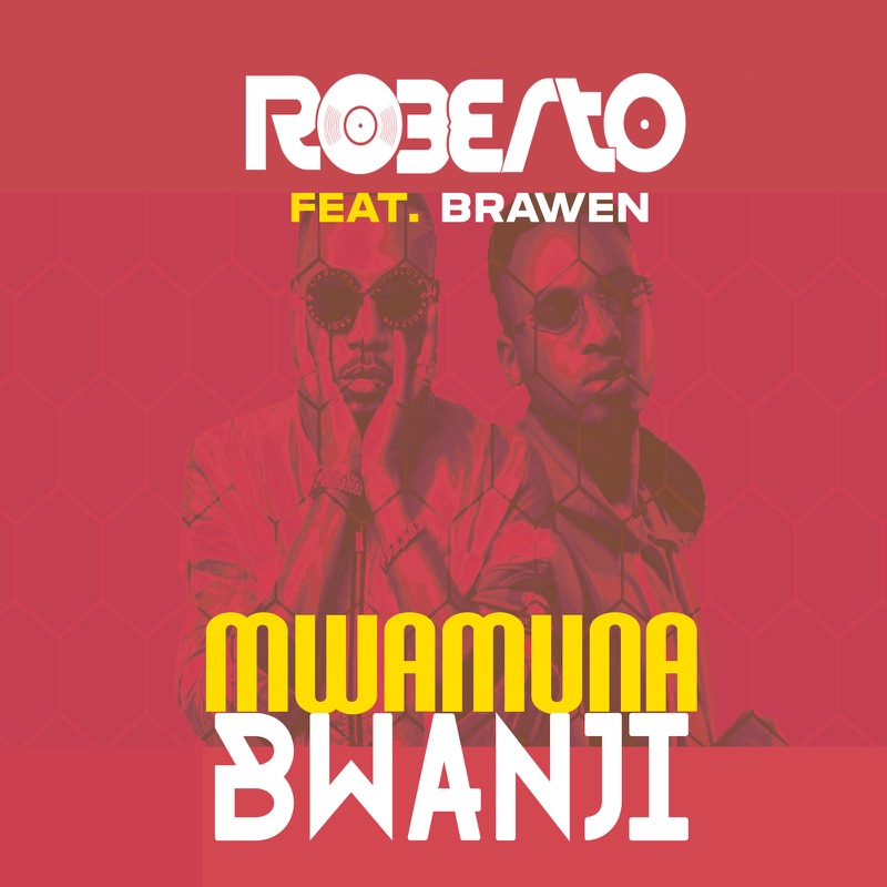 Roberto ft. Brawen - Mwamuna Bwanji