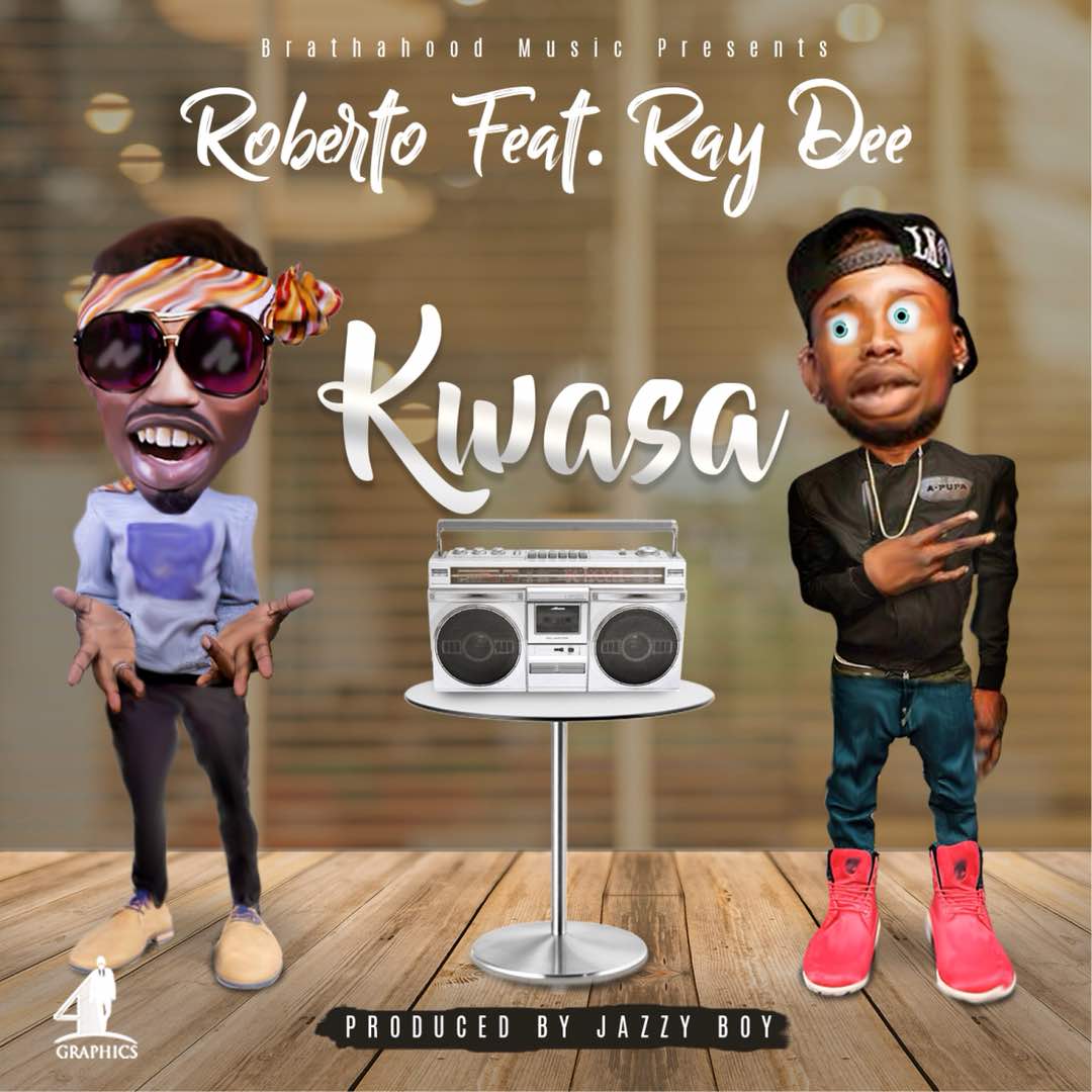 Roberto ft. Ray Dee - Kwasa