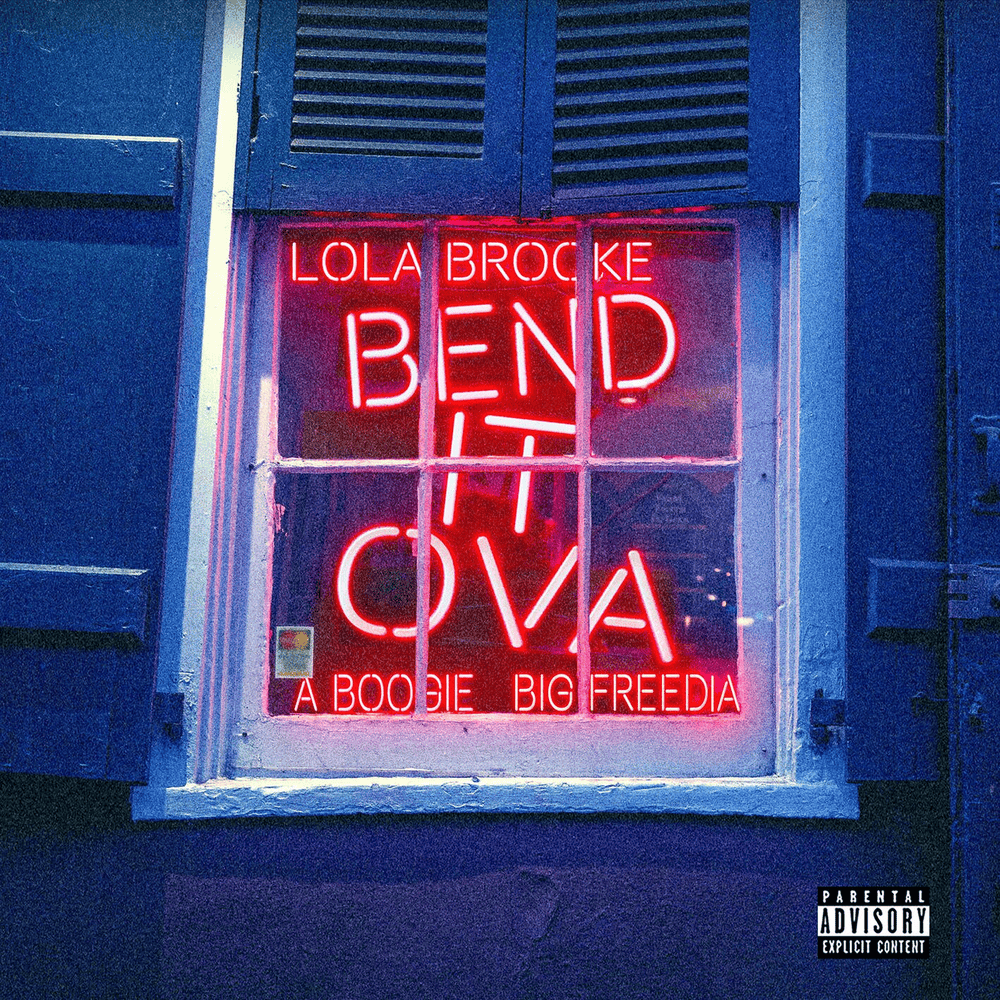 Lola Brooke ft. A Boogie Wit Da Hoodie & Big Freedia - Bend It Ova