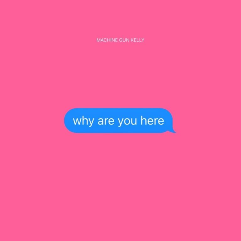 Machine Gun Kelly - Why Are You Here