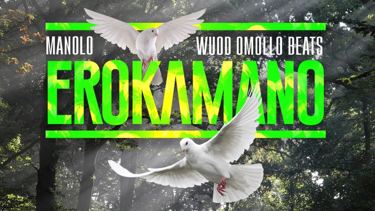 Manolo Ke ft. Wuod Omollo Beats - Erokamano