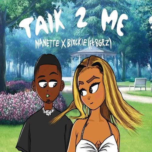 Nanette ft. Mike BGRZ & Blxckie - Talk 2 Me