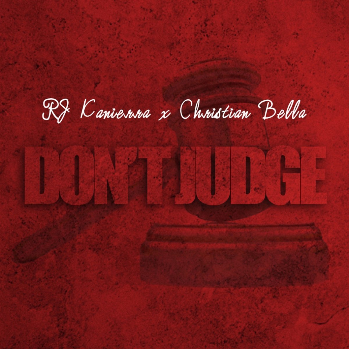 RJ Kanierra ft. Christian Bella - Don't Judge