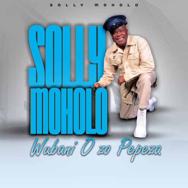 Solly Moholo - Wubani O zo Pepeza