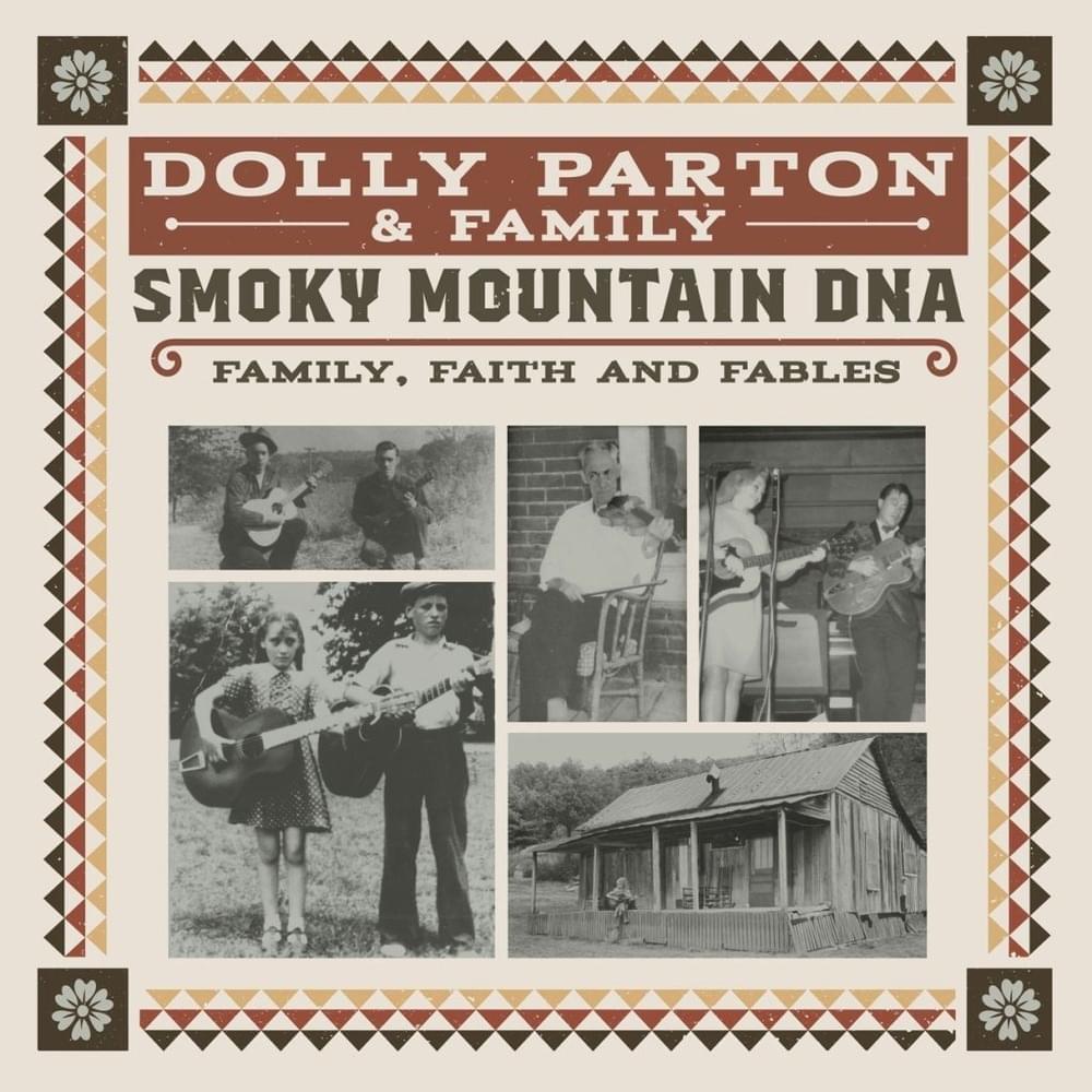 Dolly Parton & Family - Outro (Smoky Mountain DNA)