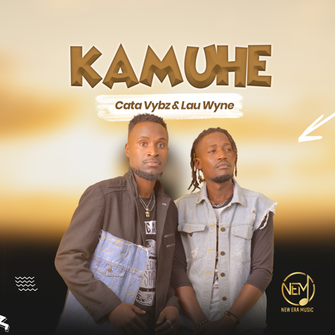 Cata Vybz & Lau Wyne - Kamuhe