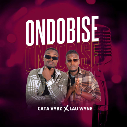 Cata Vybz & Lau Wyne - Ondobise