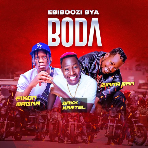 Fixon Magna ft. Zinna Man & Daxx Kartel - Ebiboozi Bya Boda