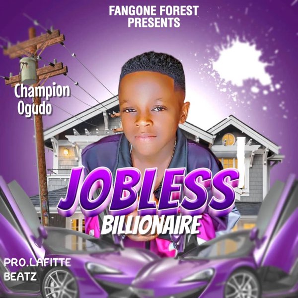 Champion Ogudo - Jobless Billionaire