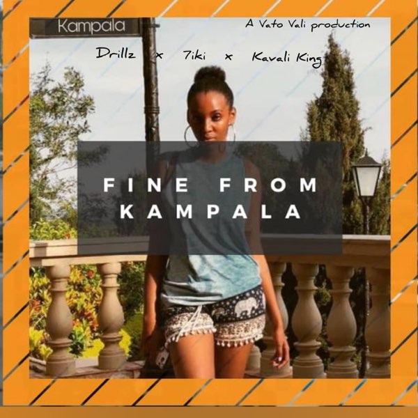 Drillz The Rapper ft. 7iki & Kavali King - Fine From Kampala