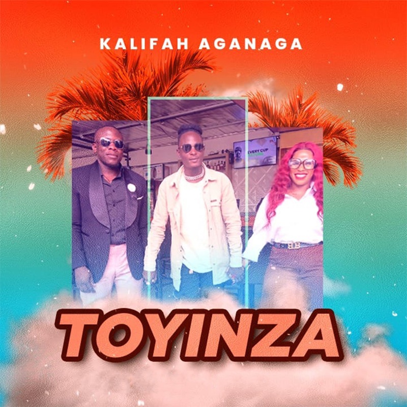 Kalifah Aganaga - Toyinza