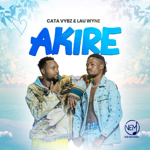 Cata Vybz & Lau Wyne - Akire