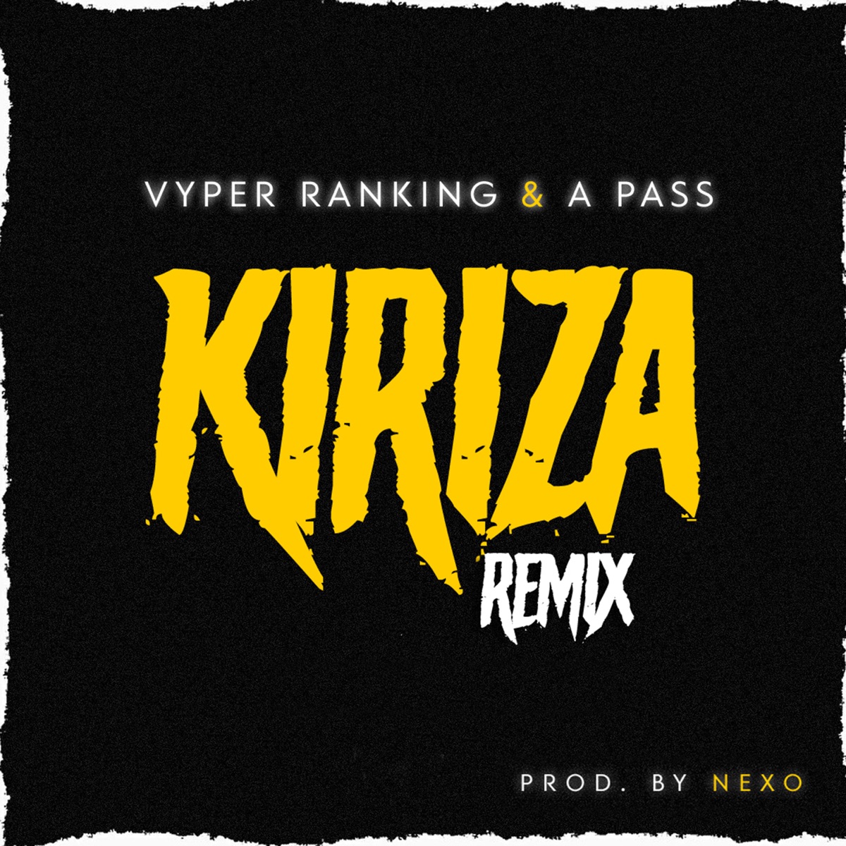 Vyper Ranking ft. A Pass - Kiriza (Remix)