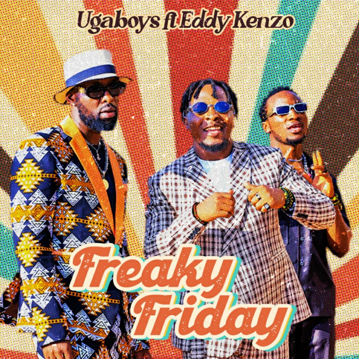 Ugaboys ft. Eddy Kenzo - Freaky Friday