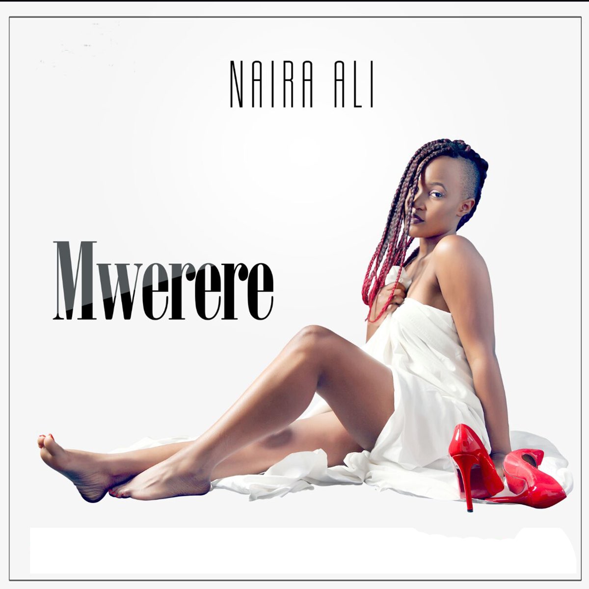 Naira Ali - Mwerere