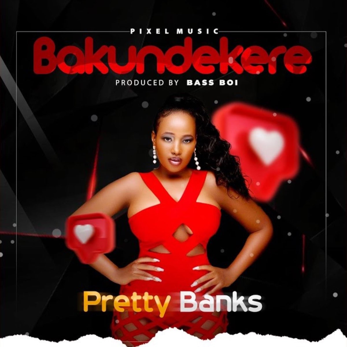 Pretty Banks - Bakundekere