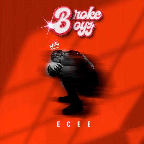 Ecee - Broke Boyz