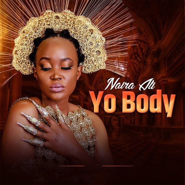 Naira Ali - Your Body