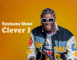 Clever J - Kyomuwa Muwe