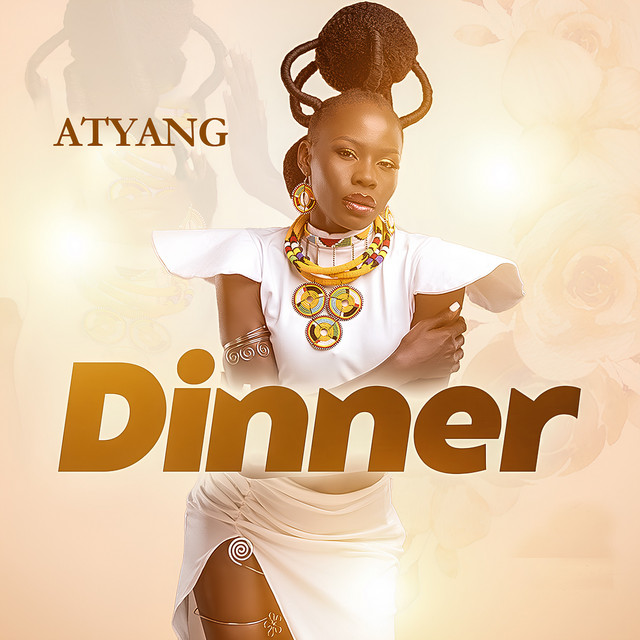 Atyang Laura - Dinner